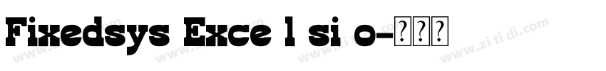 Fixedsys Exce l si o字体转换